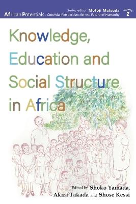 Knowledge, Education and Social Structure in Africa - cover
