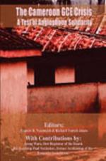 The Cameroon GCE Crisis: A Test of Anglophone Solidarity