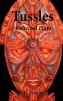 Tussles: Collected Plays
