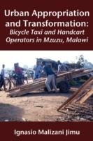 Urban Appropriation and Transformation: Bicycle Taxi and Handcart Operators