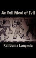 An Evil Meal of Evil
