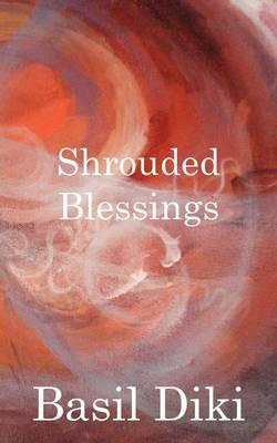 Shrouded Blessings - Basil Diki - cover