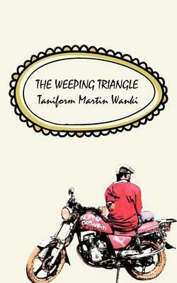 The Weeping Triangle - Taniform Martin Wanki - cover
