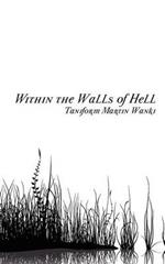 Within the Walls of Hell