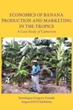 Economics of Banana Production and Marketing in the Tropics. A Case Study of Cameroon