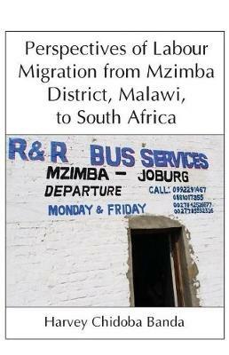Perspectives of Labour Migration from Mzimba District, Malawi, to South Africa - Banda - cover