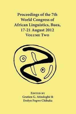 Proceedings of the 7th World Congress of African Linguistics, Buea, 17-21 August 2012: Volume Two - cover