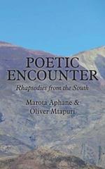 Poetic Encounter: Rhapsodies from the South