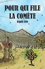 Pour Qui File La Comete