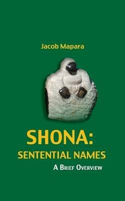Shona Sentential Names: A Brief Overview - Jacob Mapara - cover