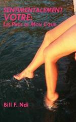 Sentimentalement Votre: Les Pieds de Mon C Ur