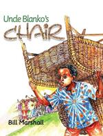 Uncle Blanko's Chair