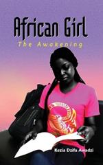 African Girl: The Awakening