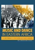 Music and Dance in Eastern Africa: Current Research in Humanities and Social Sciences - cover
