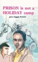Prison is Not a Holiday Camp