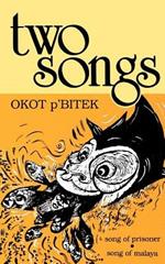 Two Songs: Song of Prisoner & Song of Malaya