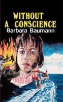 Without a Conscience - Barbara Baumann - cover