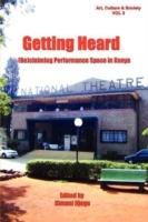 Getting Heard: [Re]claiming Performance Space in Kenya - cover