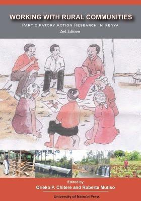 Working with Rural Communities Participatory Action Research in Kenya. 2nd Edition - cover