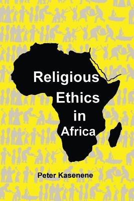 Religious Ethics in Africa - Peter Kasenene - cover