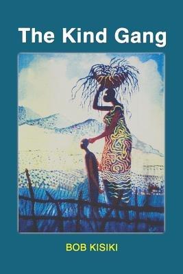 The Kind Gang - Bob Kisiki - cover