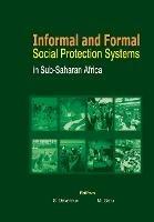 Informal and Formal Social Protection Systems in Sub-Saharan Africa - cover