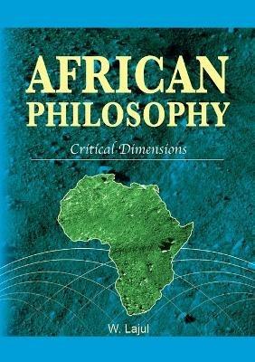 African Philosophy. Critical Dimensions - Wilfred Lajul - cover