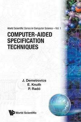 Computer-aided Specification Techniques - Janos Demetrovics,Elod Knuth,Peter Rado - cover
