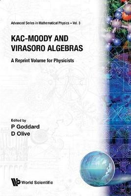 Kac-moody And Virasoro Algebras: A Reprint Volume For Physicists - cover