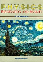Physics : Imagination And Reality