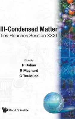 Ill-condensed Matter: Les Houches Session Xxxi - cover