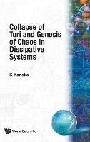 Collapse Of Tori And Genesis Of Chaos In Dissipative Systems - Kunihiko Kaneko - cover