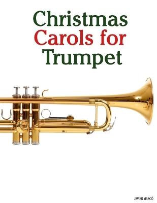 Christmas Carols for Trumpet - Javier Marcó - cover