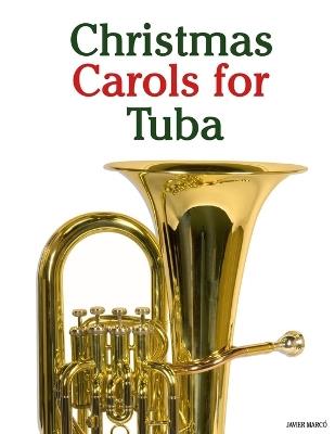 Christmas Carols for Tuba - Javier Marcó - cover