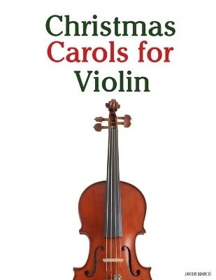 Christmas Carols for Violin - Javier Marcó - cover