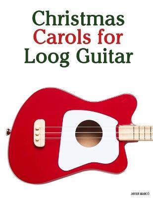 Christmas Carols for Loog Guitar - Javier Marcó - cover