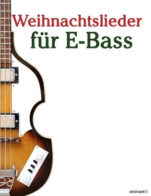 Weihnachtslieder für E-Bass - Javier Marcó - cover