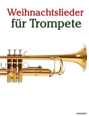 Weihnachtslieder für Trompete - Javier Marcó - cover