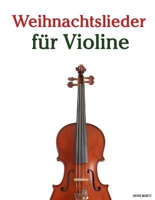 Weihnachtslieder für Violine - Javier Marcó - cover