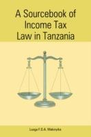 A Sourcebook of Income Tax Law in Tanzania