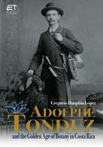 Adolphe Tonduz and the Golden Age of Botany in Costa Rica