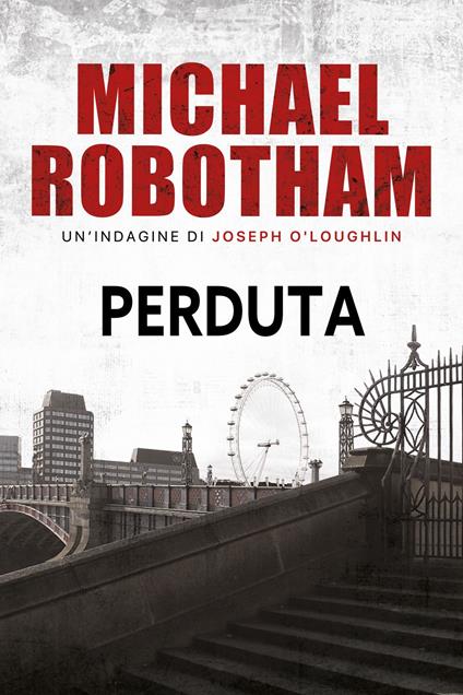 Perduta - Michael Robotham - ebook