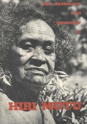 The Dictionary and Grammar of Hiri Motu - cover