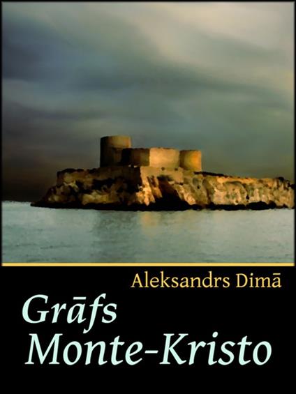 Grafs Monte-Kristo - Aleksandrs Dima - ebook