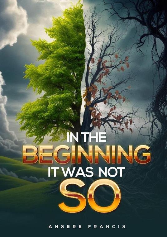 In The Beginning It Was Not So