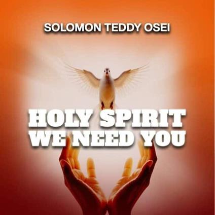 Holy Spirit We Need You