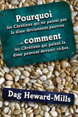 Pourquoi Les Chretiens Qui Ne Paient Pas La Dime Deviennent Pauvres - Dag Heward-Mills - cover