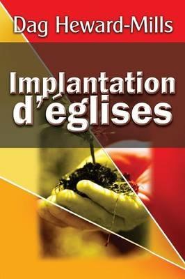 Implantation D'Eglises - Dag Heward-Mills - cover