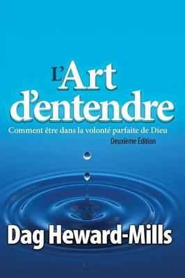 L'Art D'Entendre (Deuxieme Edition) - Dag Heward-Mills - cover