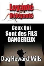 Ceux Qui Sont Des Fils Dangereuses